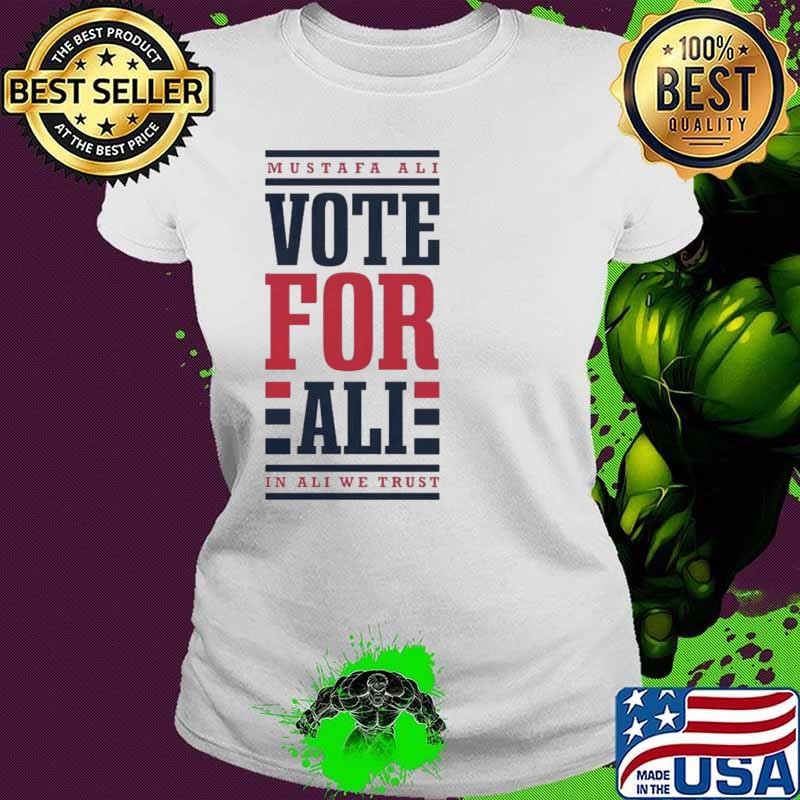 Mustafa Ali vote for Ali in Ali we trust Ladies tee
