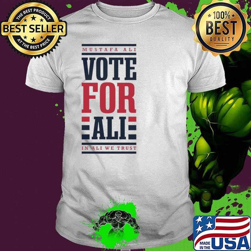 Mustafa Ali vote for Ali in Ali we trust shirt