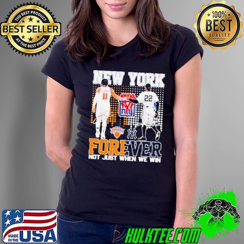New York Yankees x New York Knicks Forever Not Just When We Win Signatures Ladies Tee