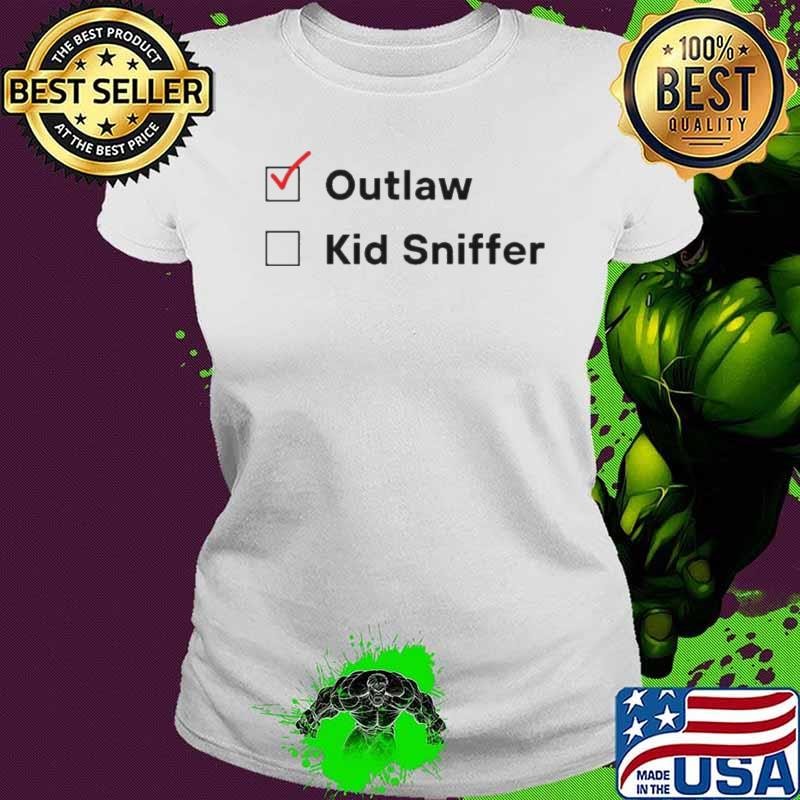 Not Kid Sniffer Vote For the Outlaw Ladies tee