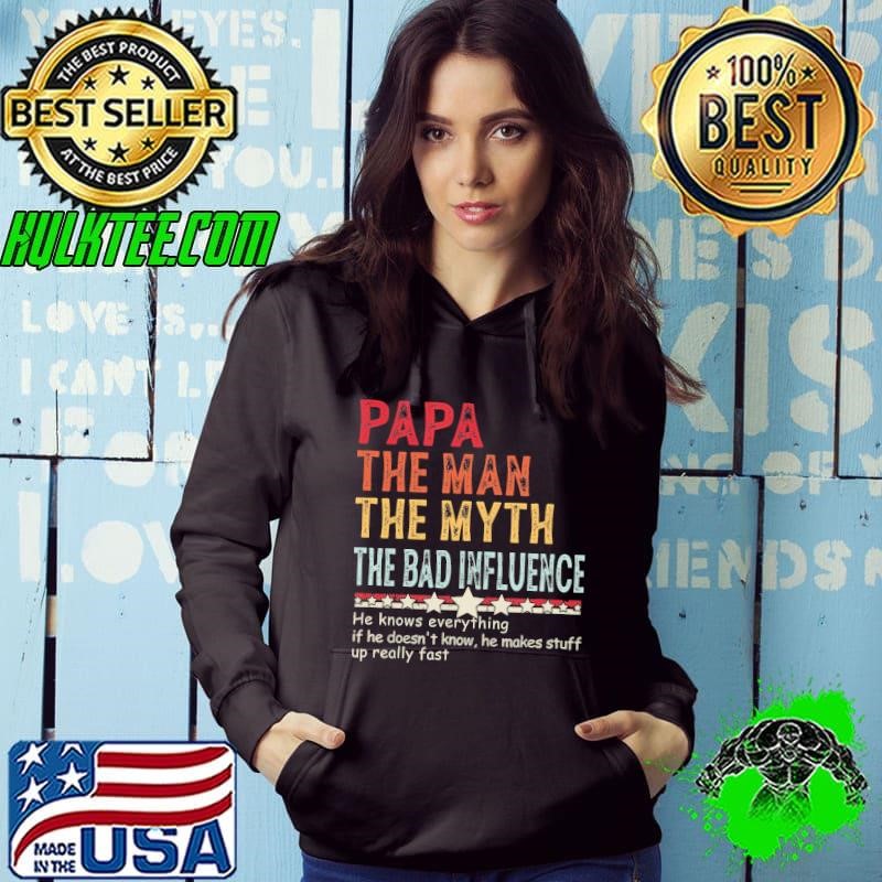 Papa The Man The Myth The Bad Influence He Knows Everything Retro Hoodie
