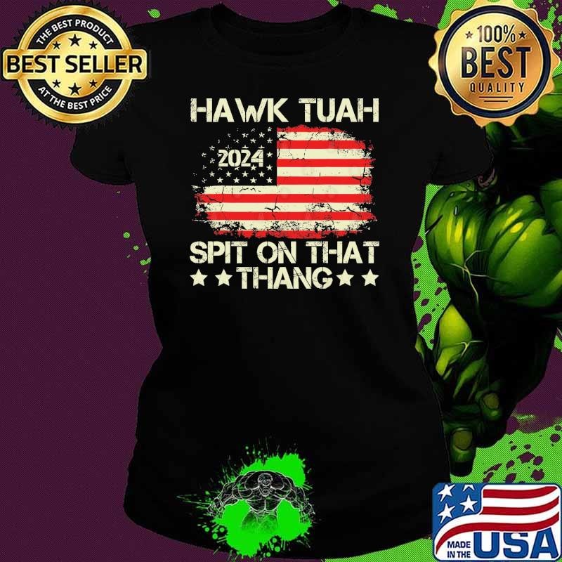 Premium Hawk Tuah 24 Spit On That Thang American Flag Shirt