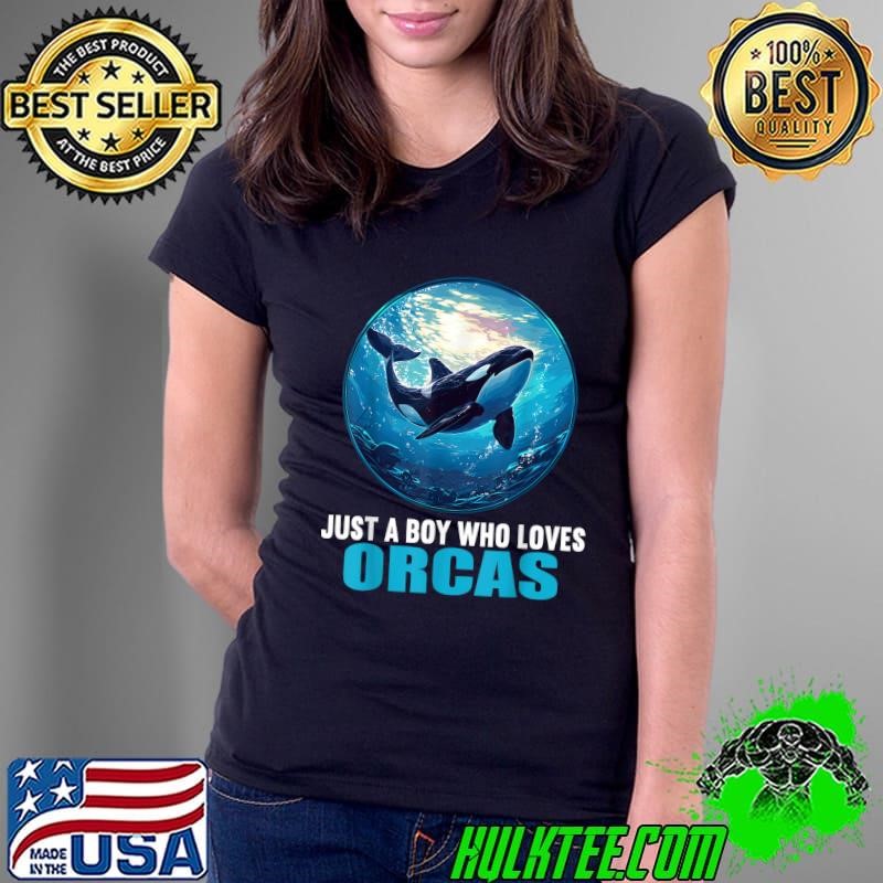Premium Just a Boy who loves Orcas Orca Ladies Tee