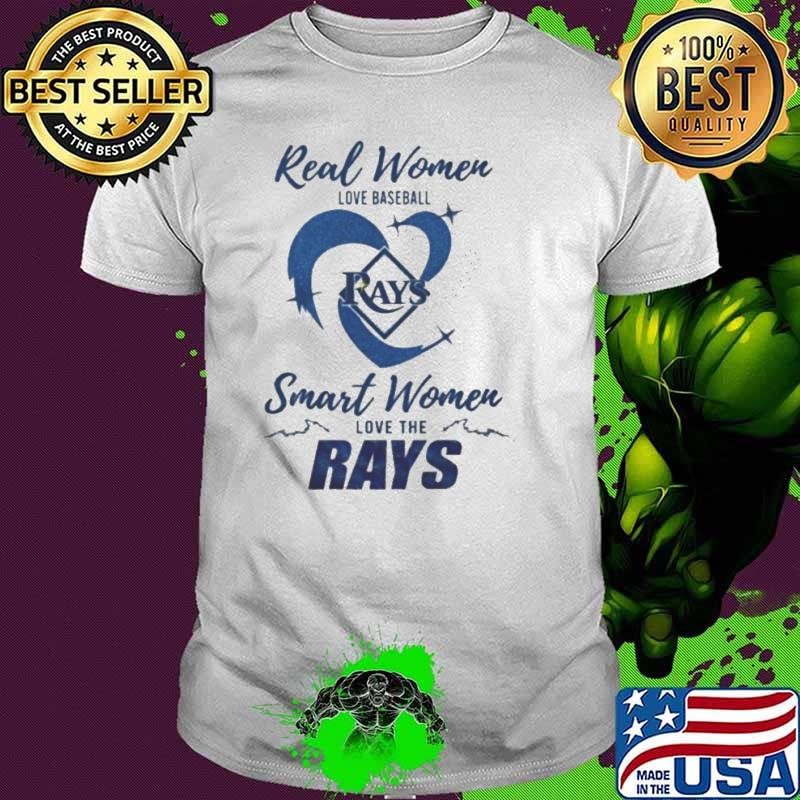 Real Women Love Baseball Smart Women Love The Tampa Bay Rays 2024 – Perfect Gift For Fans Shirt