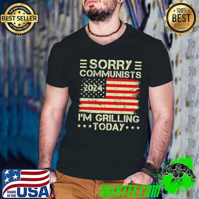 Retro American Flag Sorry Communists I'm Grilling Today T-Shirt