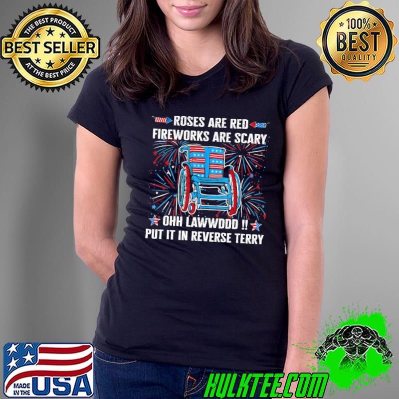 Roses Are Red Put It In Reverse Back Up Terry Firework 4Th Of July Shirt