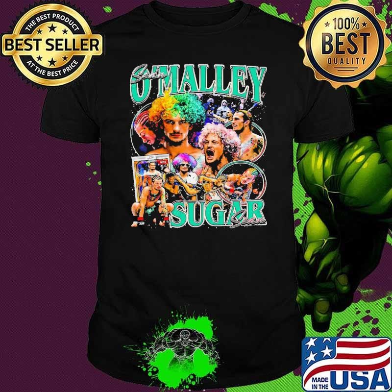 Sean O'Malley Sugar Sean American professional mixed martial artist Shirt