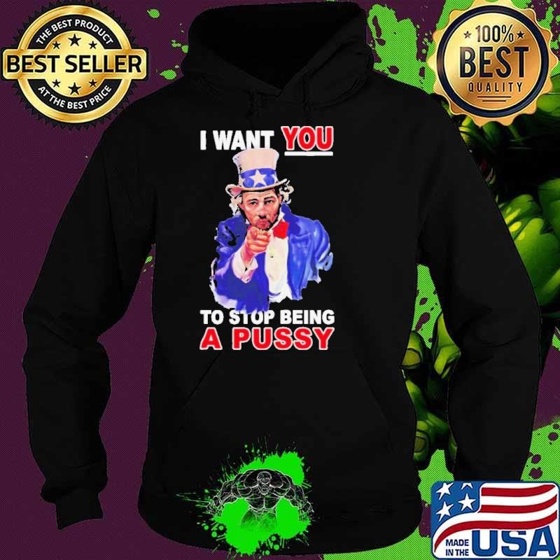 Sean Strickland I Want You To Stop Being A Pussy Hoodie