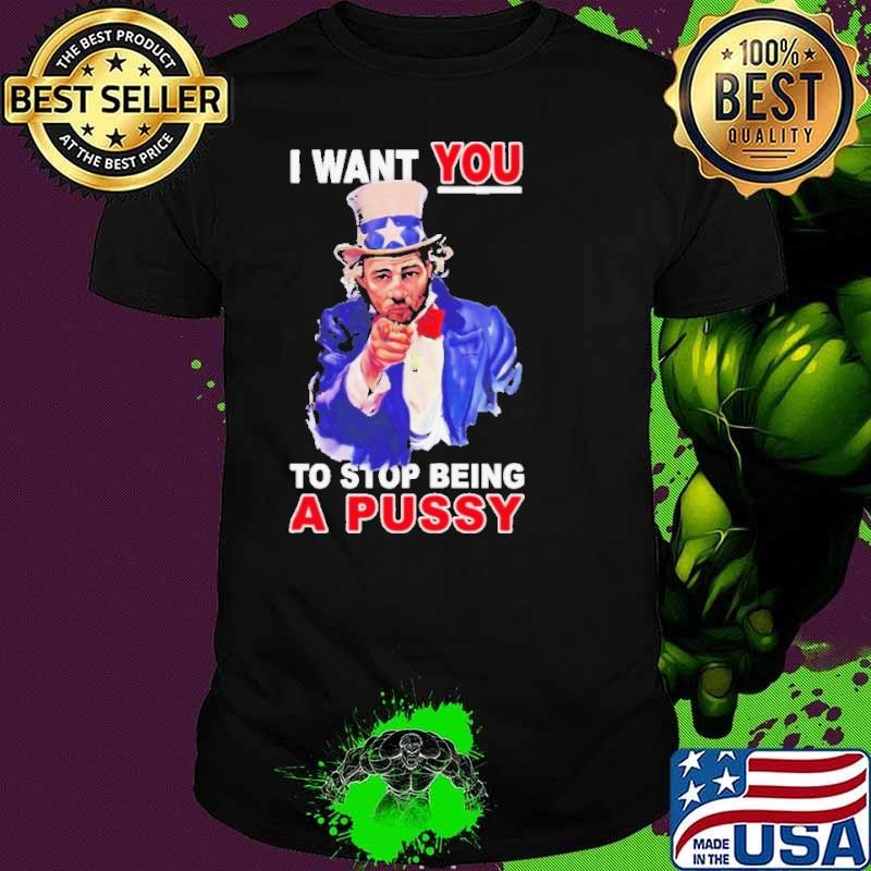 Sean Strickland I Want You To Stop Being A Pussy Unisex