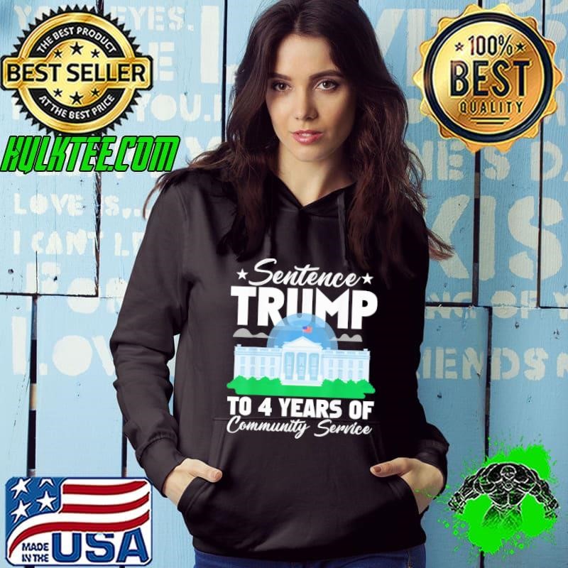 Sentence To 4 Years Of Community Service Star White House Shirt