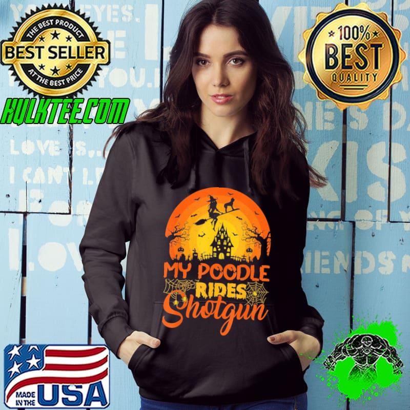 Sunset My Poodle Dog Ride Shotgun Witch Halloween Shirt