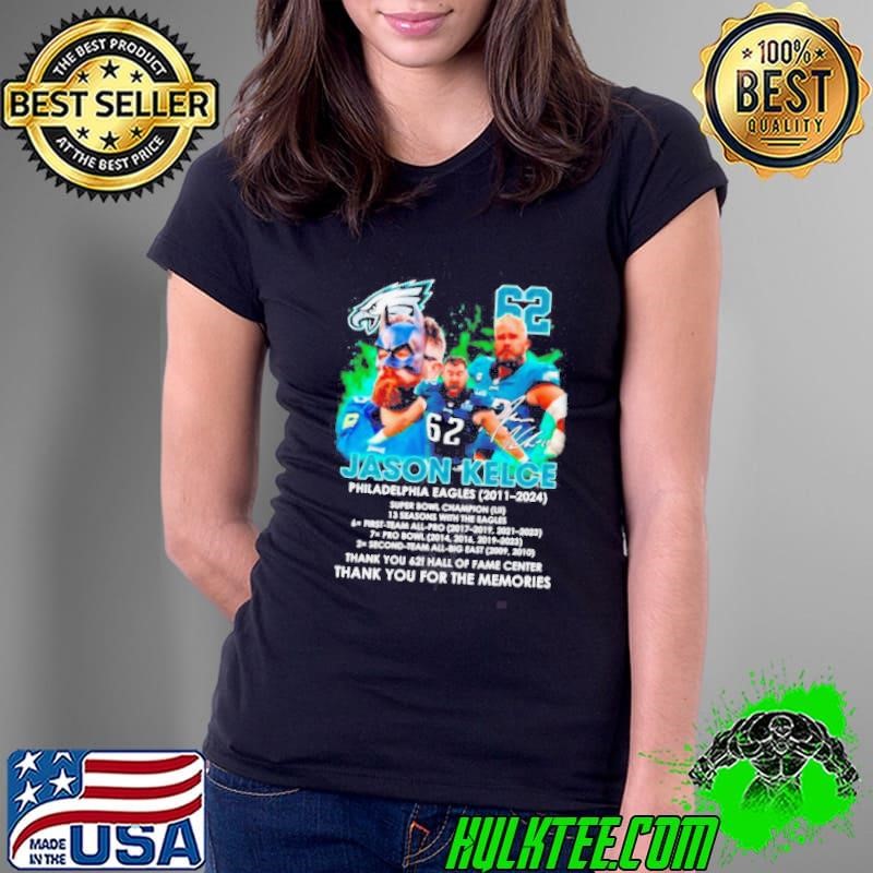Thank you 62 Jason Kelce Philadelphia Eagles 2011 2024 Thank You For The Memories Signature Shirt
