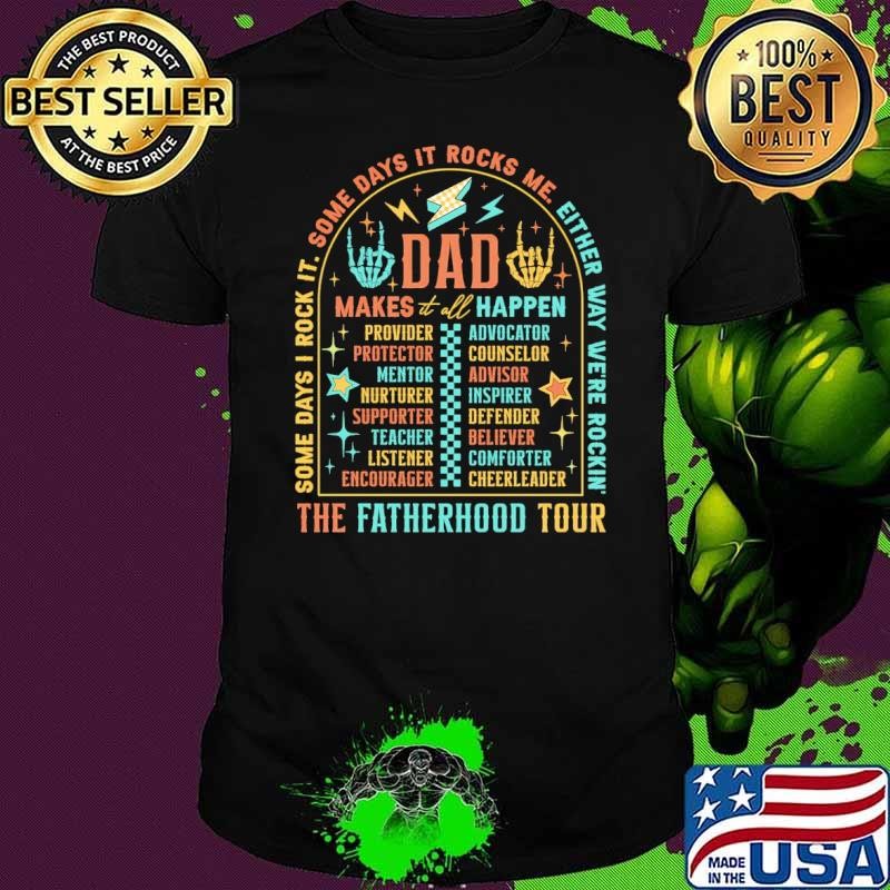 The Fatherhood Tour Dad Joke Rockin' Dad Rocks Me HapFather'S Day T-Shirt