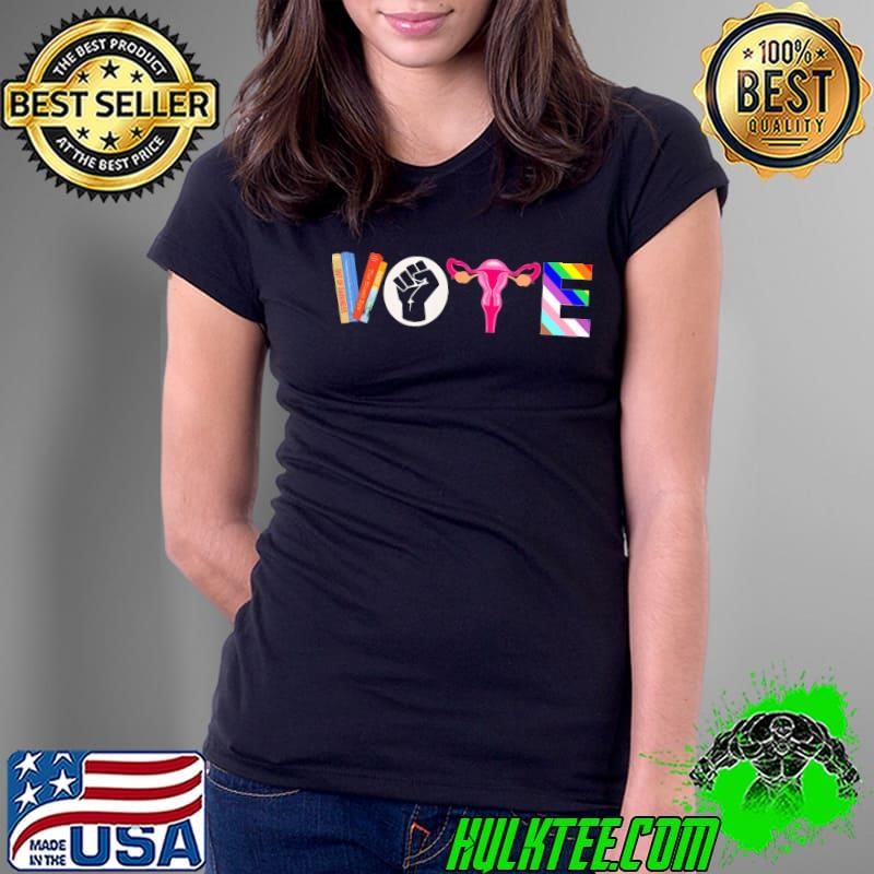 VOTE Banned Books Reproductive Rights BLM Shirt