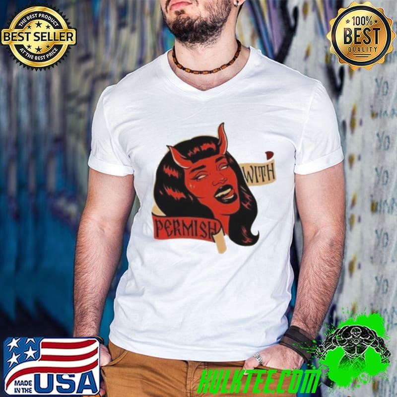 With Permish Shirt