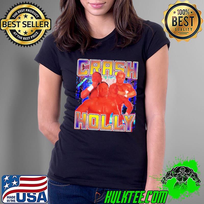 CRASH HOLLY an American professional wrestler s Ladies Tee CRASH HOLLY an American professional wrestler s Ladies Tee