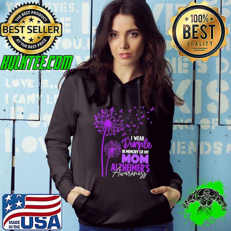 I Wear Purple In Memory Of My Mom Alzheimer's Awareness FLower s Hoodie I Wear Purple In Memory Of My Mom Alzheimer's Awareness FLower s Hoodie