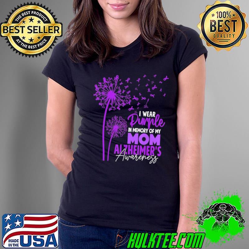 I Wear Purple In Memory Of My Mom Alzheimer's Awareness FLower shirt