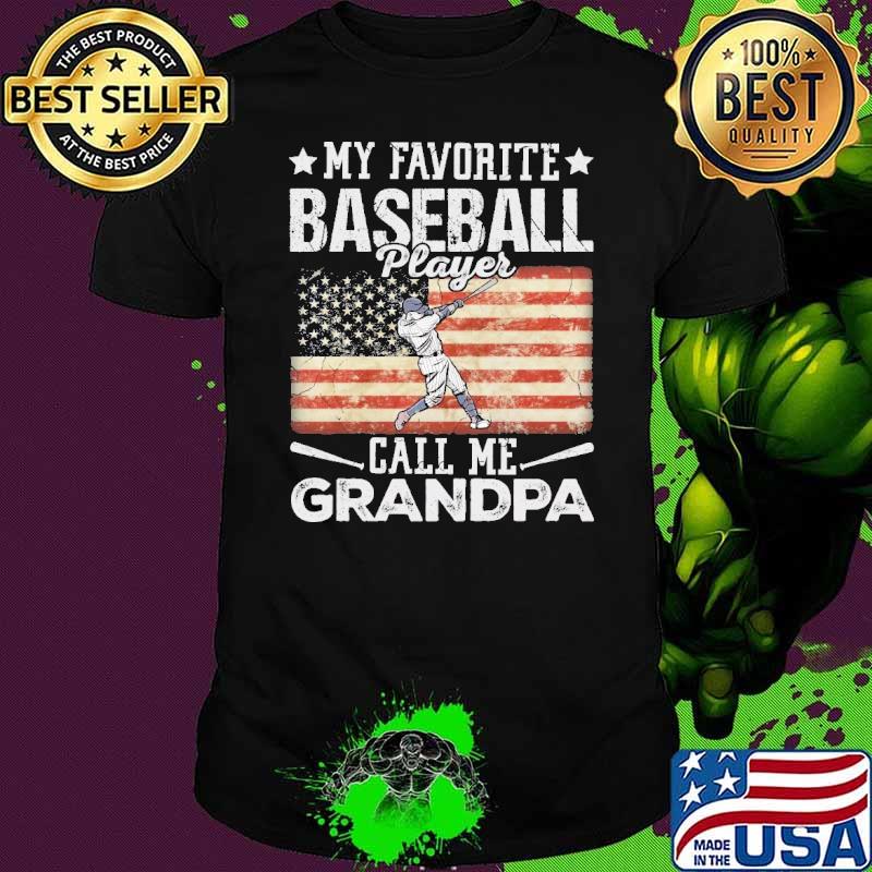 My Favorite Baseball Player Calls Me Gandpa Father's Day Usa flag shirt