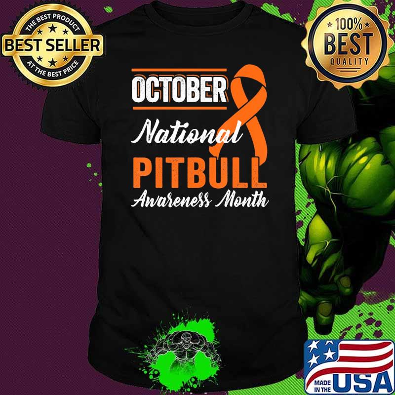 October National Orange Ribbon Pitbull Awareness Month shirt