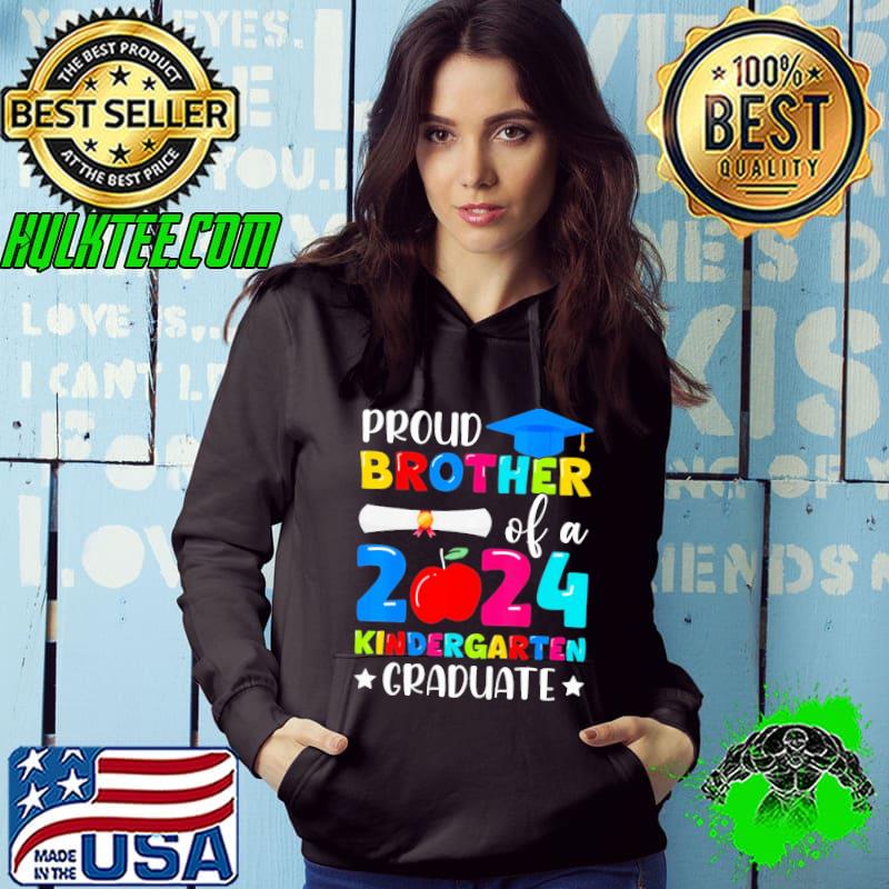 Proud Brother Class of 2024 Kindergarten Graduate Graduation s Hoodie Proud Brother Class of 2024 Kindergarten Graduate Graduation s Hoodie