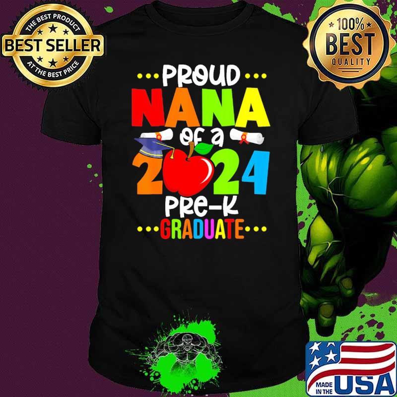 Proud Nana Of 2024 Pre-K Graduate Mothers Day Graduation shirt