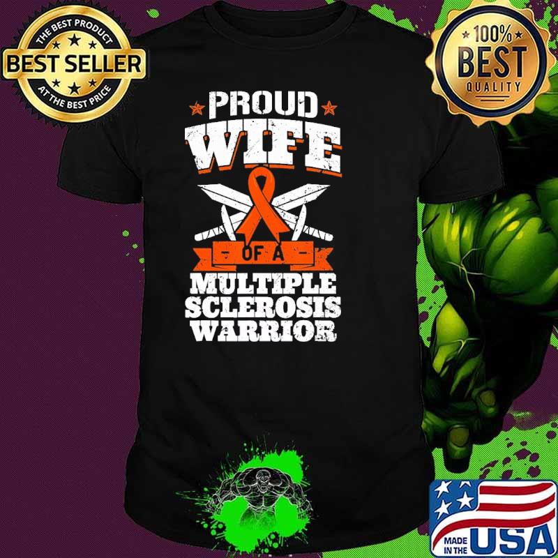 Proud Of A Multiple Sclerosis Awareness Orange Ribbon shirt