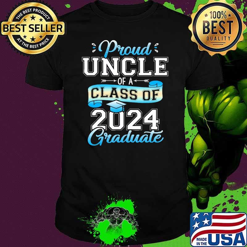 Proud Uncle of a Class of 2024 Graduate Senior 2024 shirt