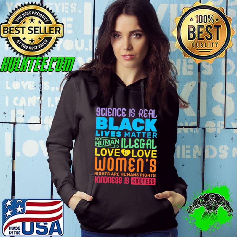 Science Is Real Black Lives Matter Love Is love Women's Rainbow Lgbt Pride Gay s Hoodie Science Is Real Black Lives Matter Love Is love Women's Rainbow Lgbt Pride Gay s Hoodie