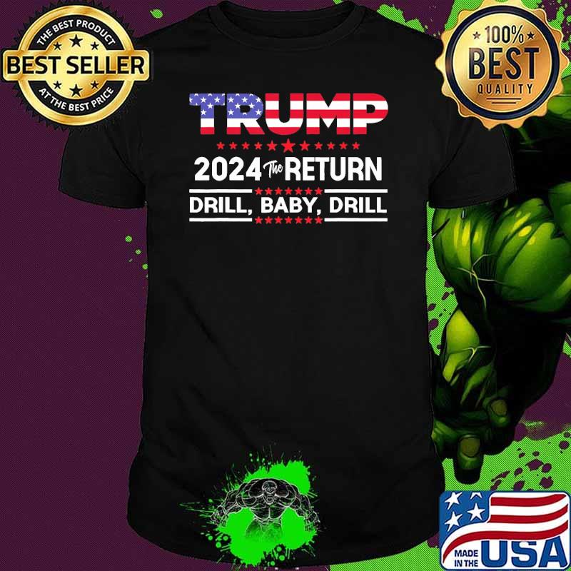Trump 2024 Drill Baby Drill US Flag Republican 4th Of July Usa Flag shirt