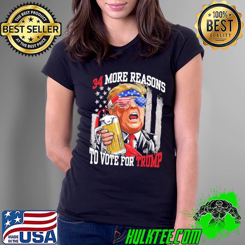 Trump Convicted Felon 34 More Reasons To Vote For Trump Usa Flag shirt