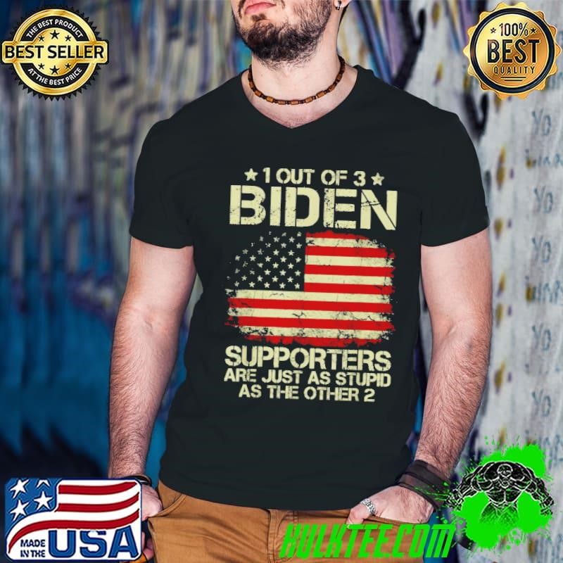 1 Out Of 3 Biden Supporters Are As 2 shirt