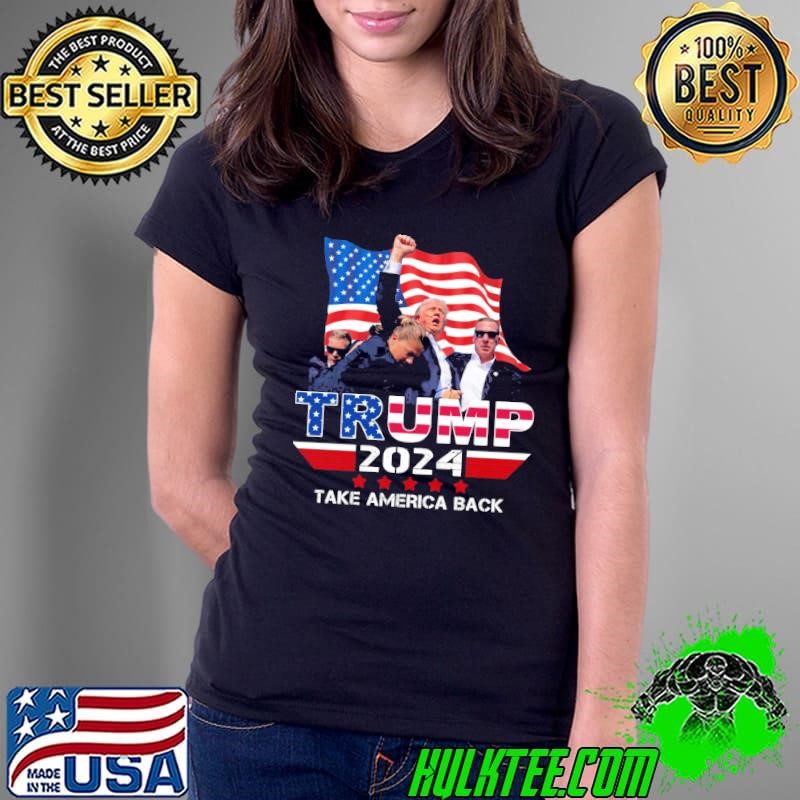 2024 Take America Back Support Donald Trump USa Flag Ladies Tee 2024 Take America Back Support Donald Trump USa Flag Ladies Tee