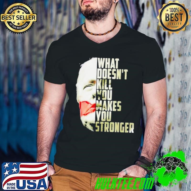 2024 Trump Shot What Doesn’t Kill Us Makes You Stronger Shirt