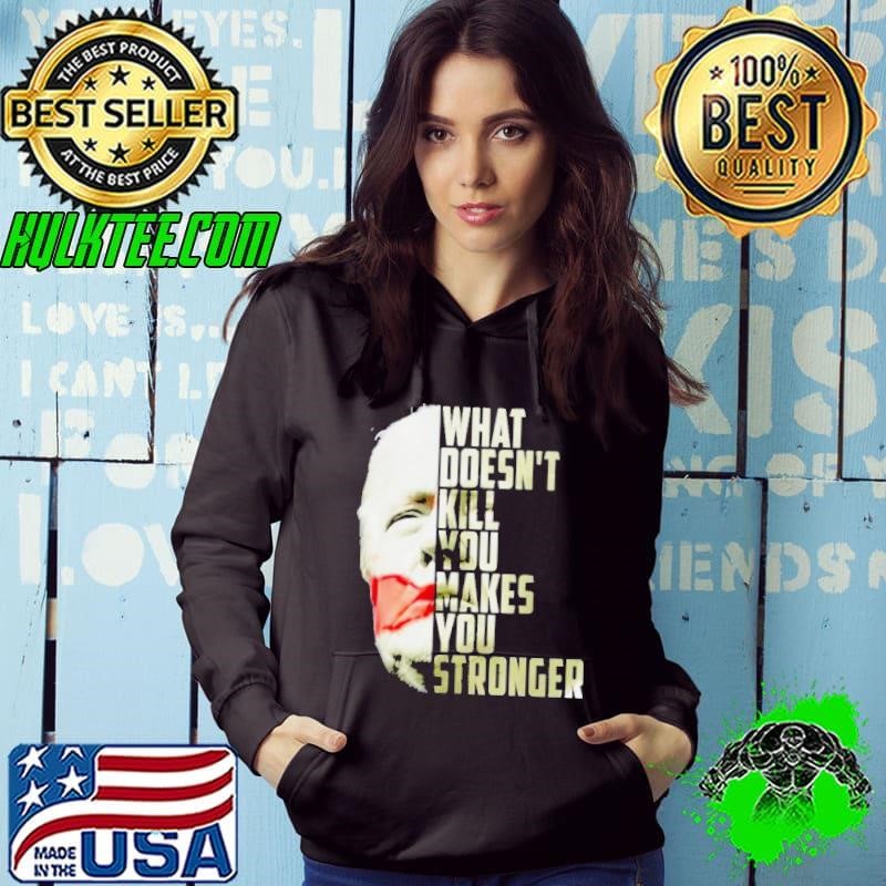 2024 Trump Shot What Doesn’t Kill Us Makes You Stronger Hoodie