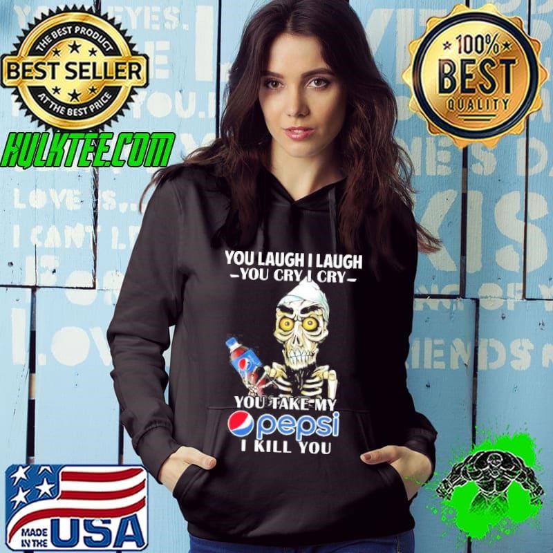 Achmed Version You Laugh I Laugh You Cry I Cry You Take My Pepsi I Kill You Shirt