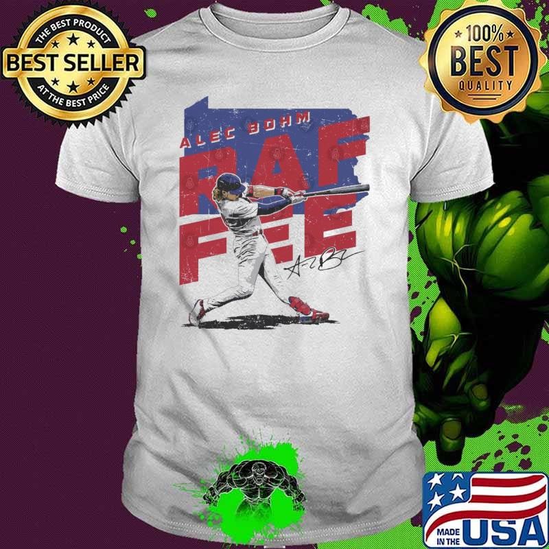 Alec Bohm Philadelphia Raffee American baseball third baseman Philadelphia Phillies T-Shirt