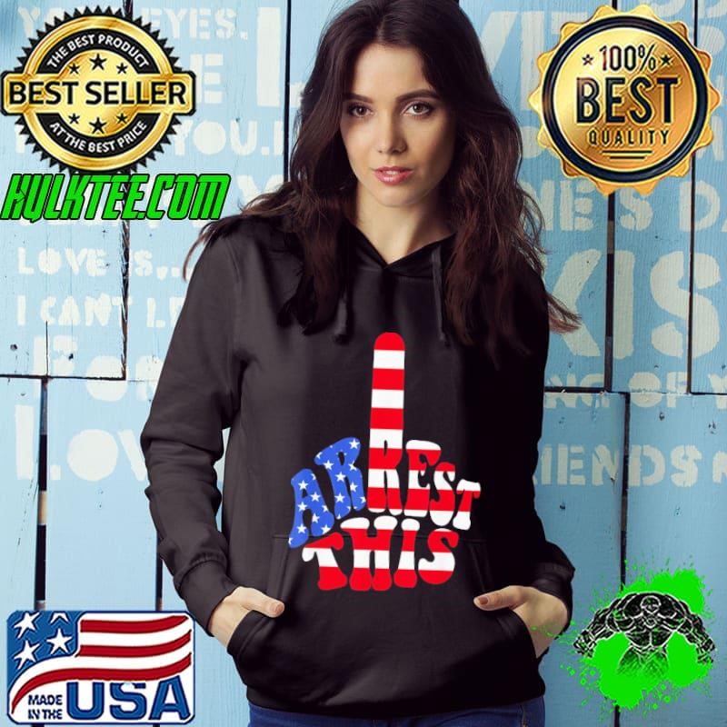 Arrest This middle finger usa flag Trump 2024 Hoodie