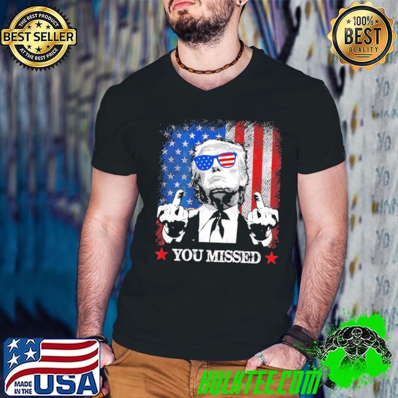 Awesome You Missed Trump President 2024 Sunglasses American Flag T-Shirt