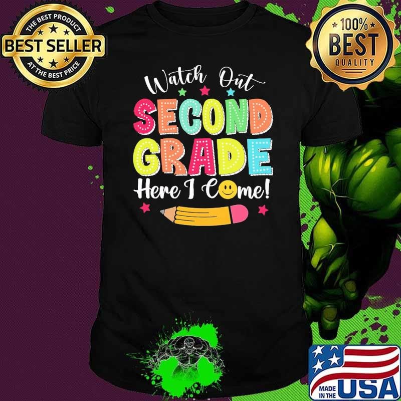 Back To School Watch Out Second Grade Here I Come Pencil T-Shirt