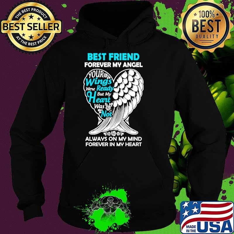 Best Friend In Heaven Forever My Angel In Loving Memory Hoodie