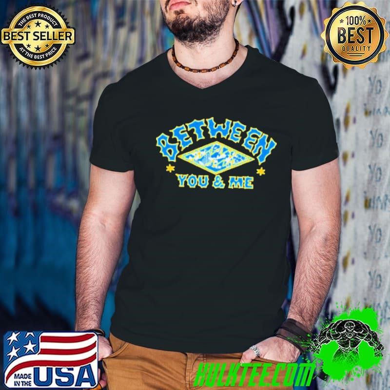 Between You & Me 2024 Tour shirt