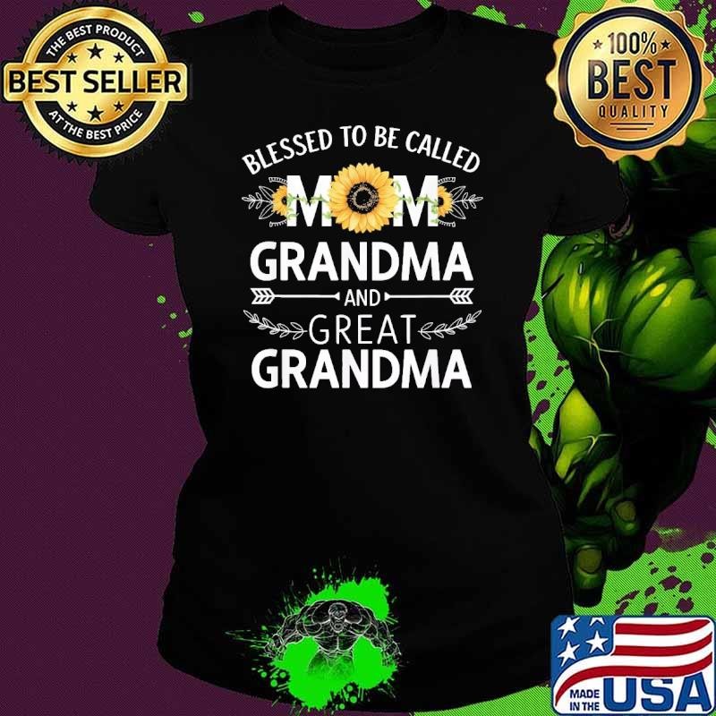 Blessed To Be Called Mom Grandma Great Grandma Sunflower T-Shirt