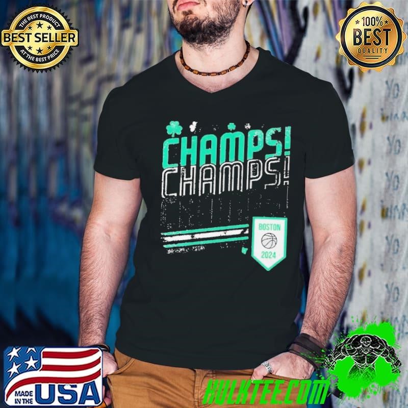 Boston Basketball 2024 Champs Champs Champs Shirt