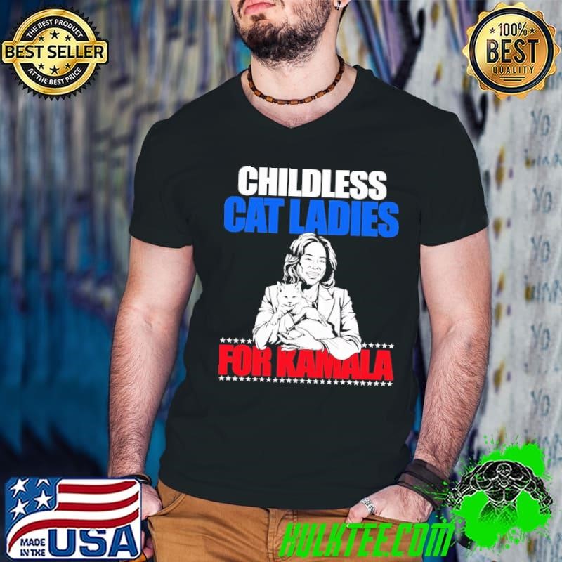 Childless Cat Ladies For Kamala President Stars Election Kamala harris T-Shirt