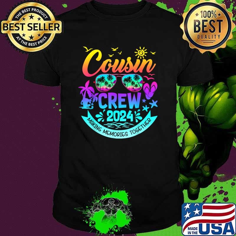 Cousin crew 2024 Summer Making Memories Vacation Beach Trips Glasses T-Shirt