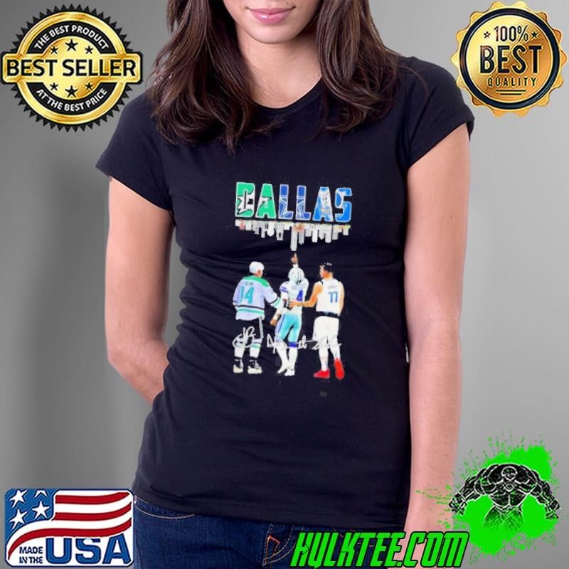 Dallas Sports Teams 2024 Jamie Benn Luka Doncic And Dak Prescott Signatures Ladies Tee