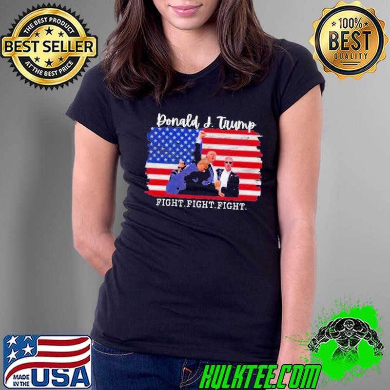 Donald J Trump Fight Fight Fight Flag America Shirt
