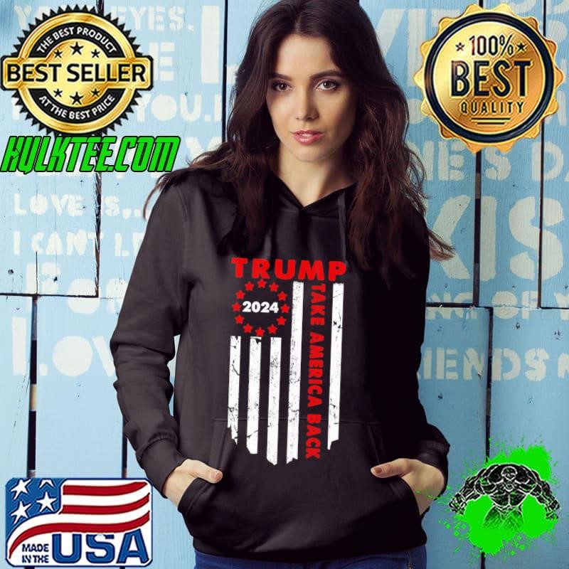 Donald Trump 2024 Take America Back President Usa Flag Hoodie