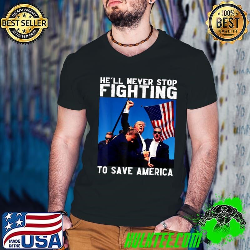 Donald trump he'll never stop fighting to save america election 2024 Guys V Neck
